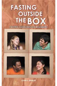 Fasting Outside the Box