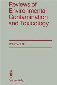 Reviews of Environmental Contamination and Toxicology