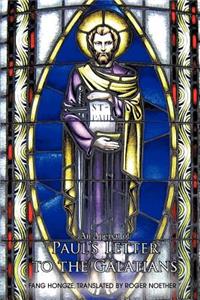 An Apercu of Paul's Letter to the Galatians