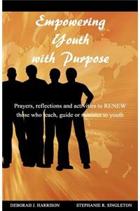 Empowering Youth with Purpose