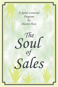 The Soul of Sales