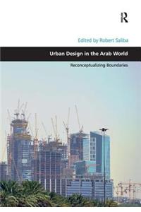 Urban Design in the Arab World