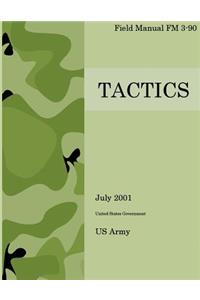 Field Manual FM 3-90 Tactics July 2001