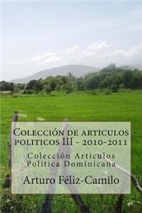 Colección de articulos politicos III - 2010-2011