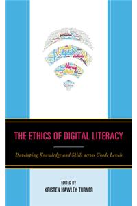 Ethics of Digital Literacy