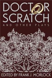Doctor Scratch and Other Plays