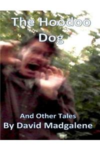 Hoodoo Dog and Other Stories