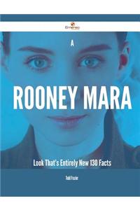 A Rooney Mara Look That's Entirely New - 130 Facts