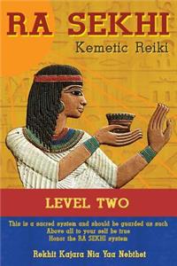 Ra Sekhi Kemetic Reiki Level 2