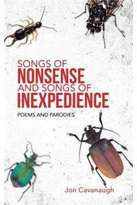 Songs of Nonsense and Songs of Inexpedience