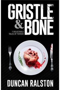 Gristle & Bone