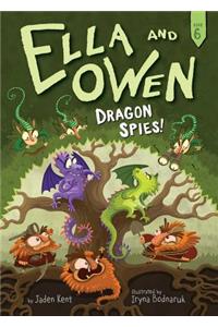 Ella and Owen 6: Dragon Spies!