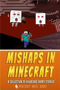 Mishaps in Minecraft