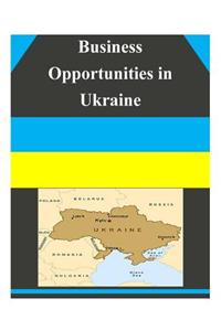 Business Opportunities in Ukraine