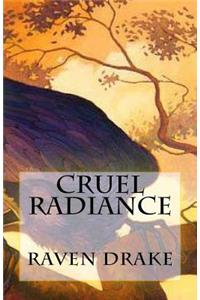 Cruel Radiance