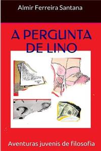A Pergunta de Lino
