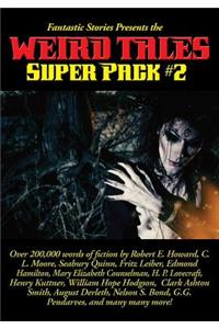 Fantastic Stories Presents the Weird Tales Super Pack #2