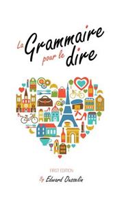 La Grammaire pour le dire