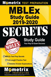 Mblex Study Guide 2019-2020 - Mblex Test Prep Secrets, Full-Length Practice Test, Detailed Answer Explanations
