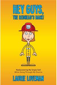 Hey Guys, the Redhead's Back!