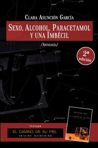 Sexo, alcohol, paracetamol y una imbécil