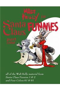 Walt Kelly In Santa Claus Funnies Part #1: Christmas stories for children and adults