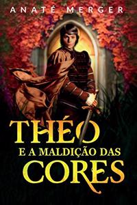 Théo e a Maldição das Cores