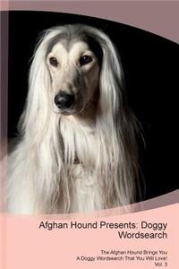 Afghan Hound Presents