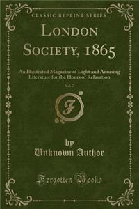 London Society, 1865, Vol. 7