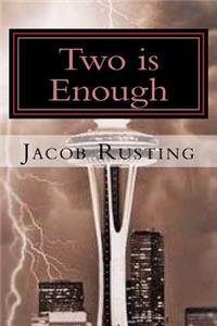 Two is Enough