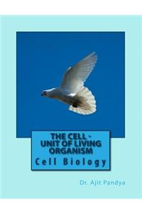 Cell - Unit of Life