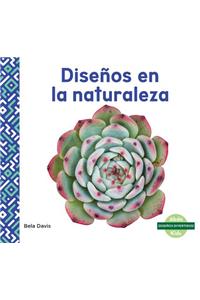 Disenos En La Naturaleza (Patterns in Nature)