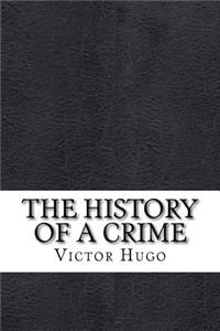 The History of a Crime