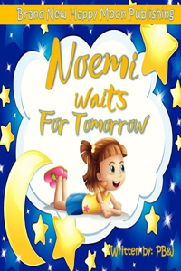Noemi Waits For Tomorrow
