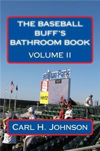 Baseball Buff's Bathroom Book, Volume II