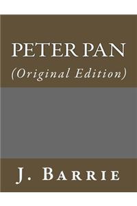 Peter Pan: (Original Edition)