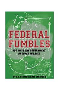 Federal Fumbles