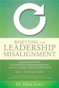 Resetting the Leadership Misalignment