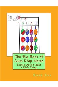 Big Book of Gum Drop Notes - Book One