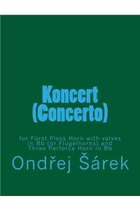 Koncert (Concerto) for Furst Pless Horn