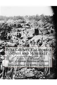 Yuba County, California Mines and Minerals
