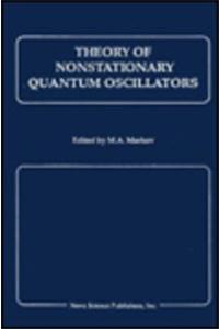 Theory of Nonstationary Quantum Oscillators