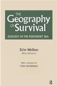 Geography of Survival: Ecology in the Post-Soviet Era