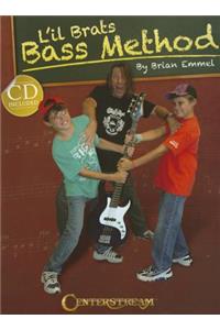 L'Il Brats Bass Method: Designed for the Young Bass Guitar Player, Ages 9 and Up