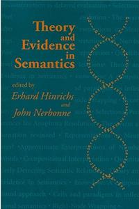 Theory and Evidence in Semantics