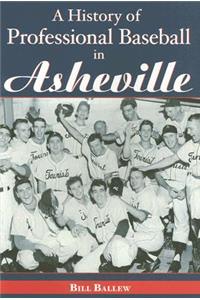 History of Professional Baseball in Asheville
