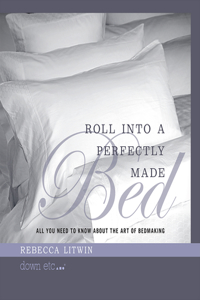 Roll Into a Perfectly Made Bed