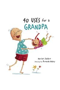 40 Uses for a Grandpa