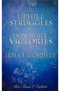 Uphill Struggles and Downhill Victories of Irma L. Corbett