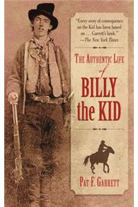 The Authentic Life of Billy the Kid